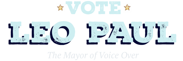 Vote Leo Paul: Mayor of Voice Over